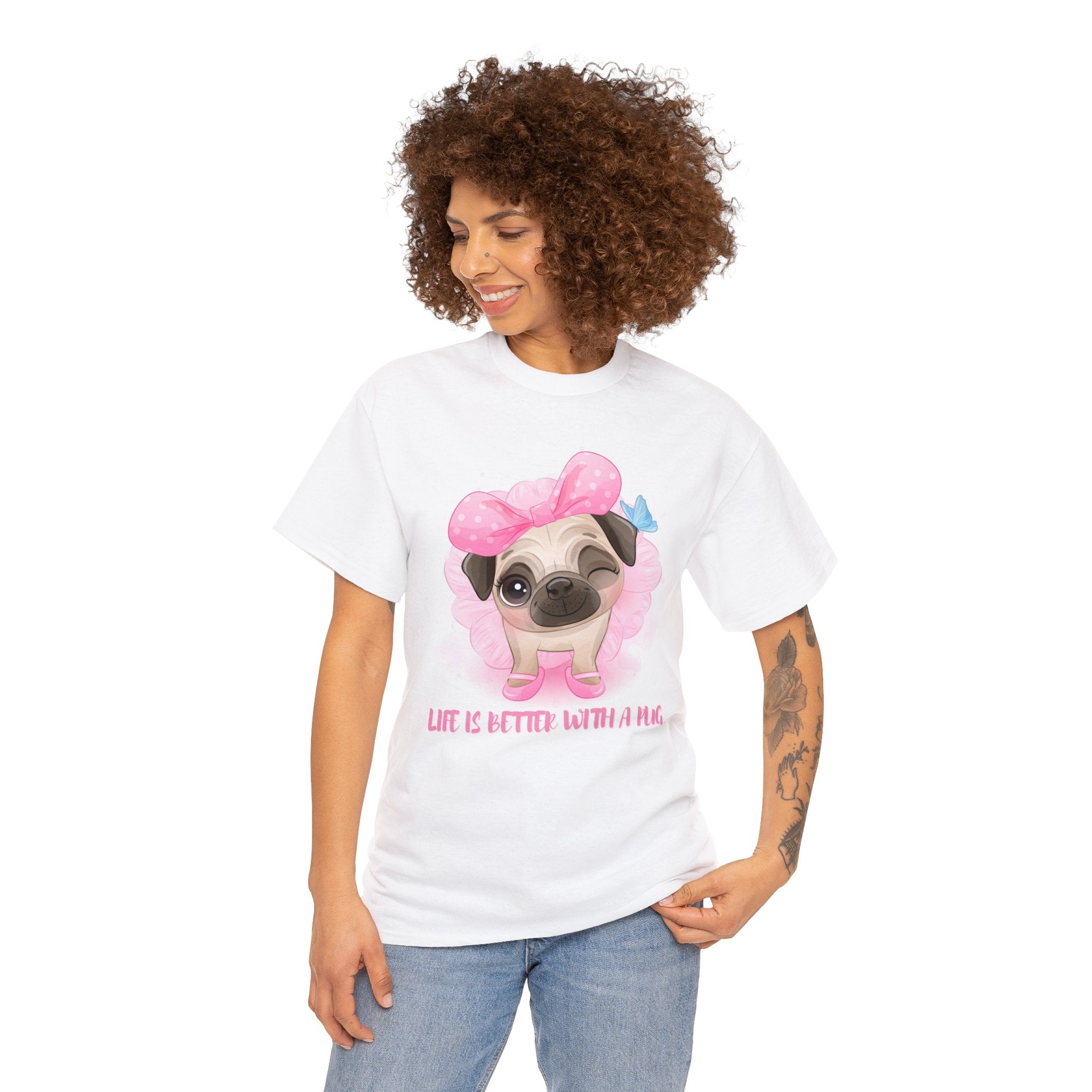 Pug T-Shirt: Life is Better with a Pug