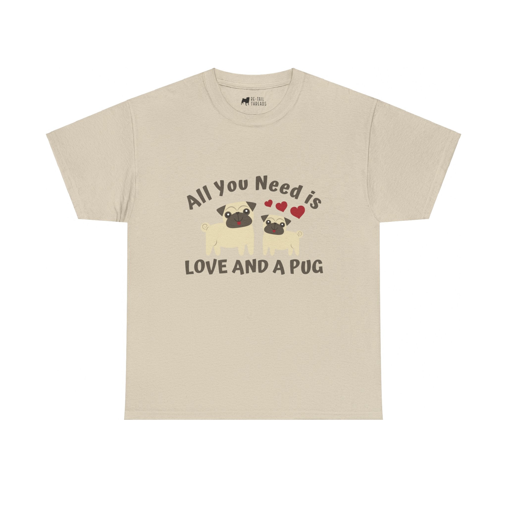 Pug T-Shirt: Love and a Pug