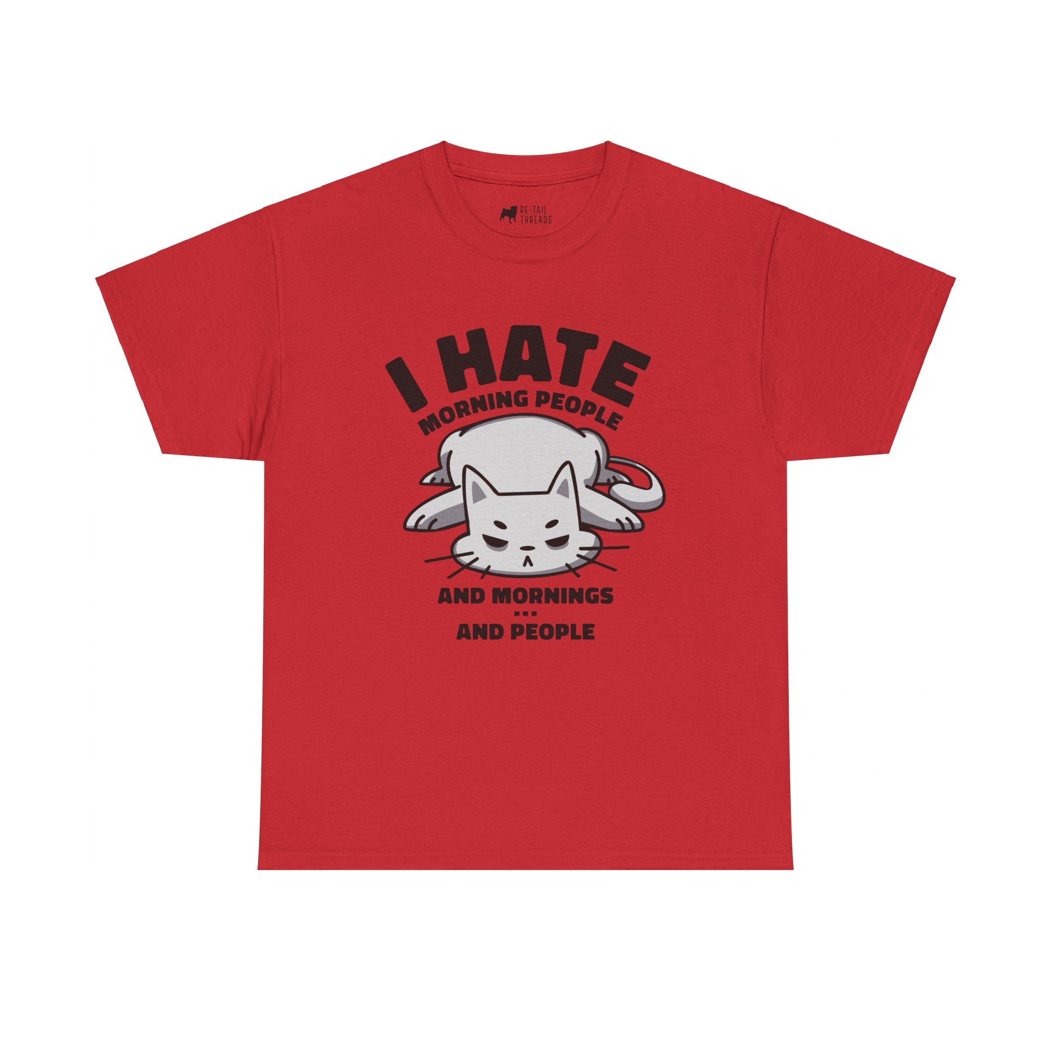 Cat T-Shirt: Hate Mornings & People