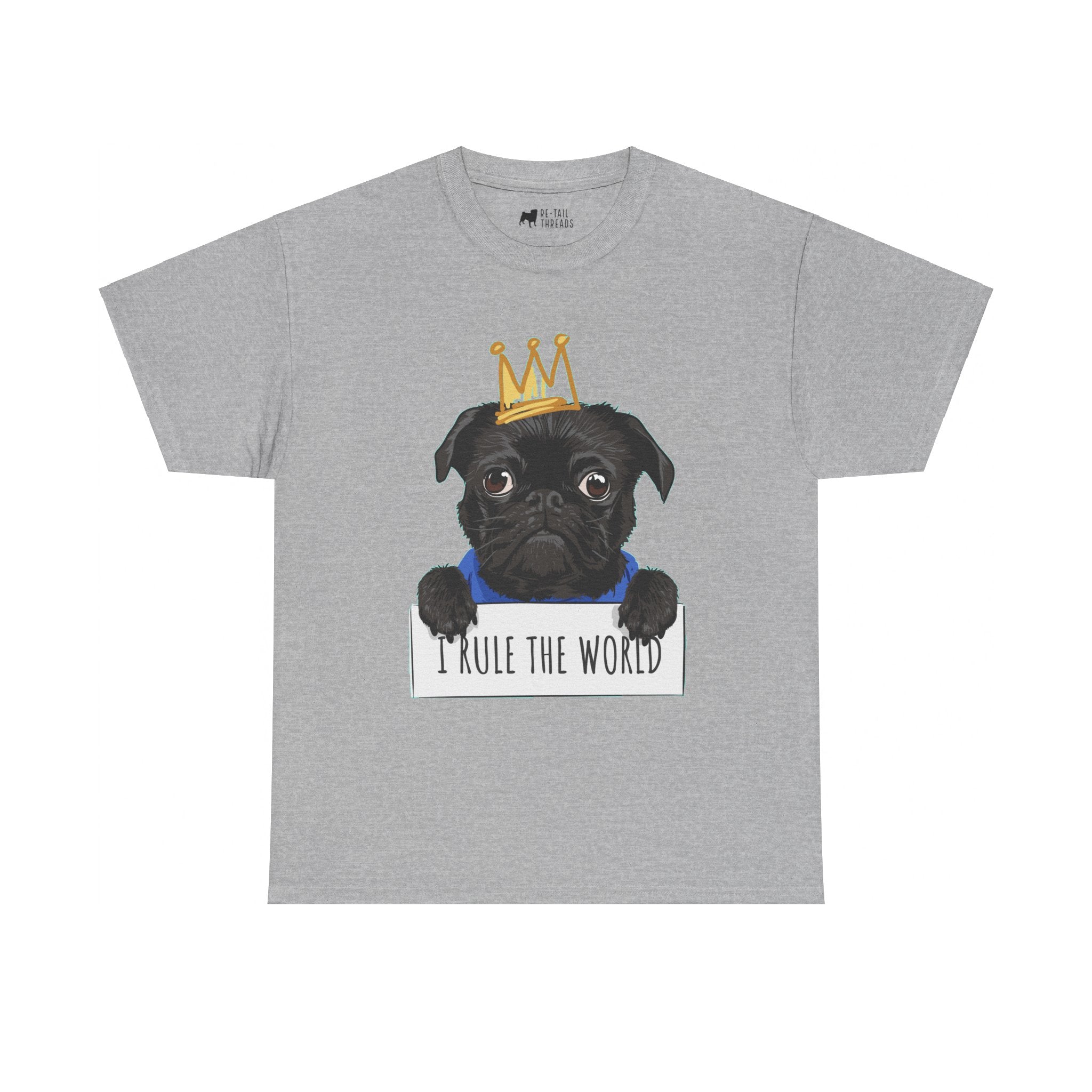 Pug T-Shirt: I Rule The World