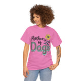 Dog T-Shirt: Mother of Dogs #2