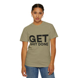 Funny T-Shirt: Get SH*T Done