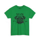 Pug T-Shirt: Pug Life