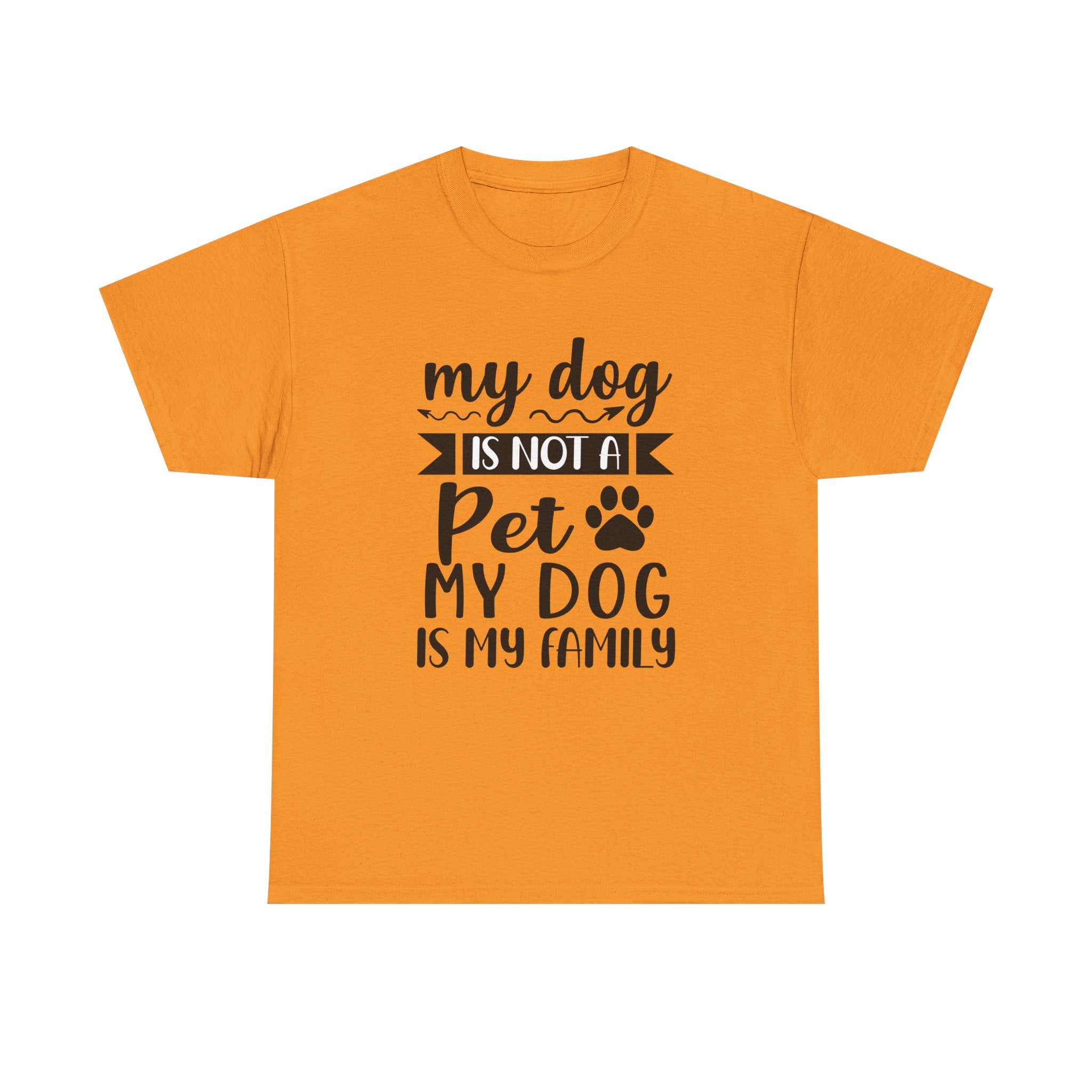 Dog T-Shirt: My Dog Is Not A Pet My Dog Is Family #2