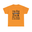 Dog T-Shirt: My Dog Is Not A Pet My Dog Is Family #2