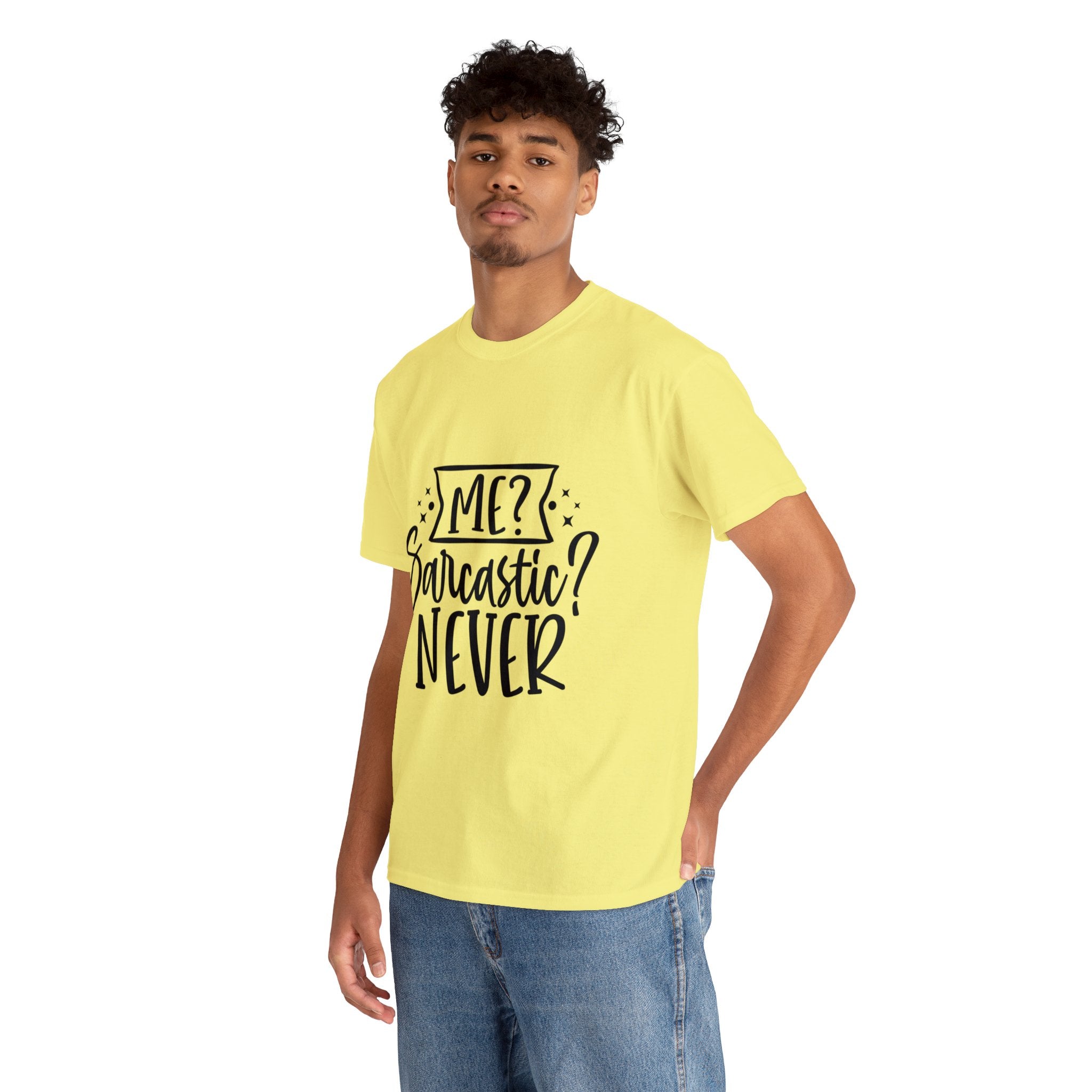 Funny T-Shirt: Me, Sarcastic / Never
