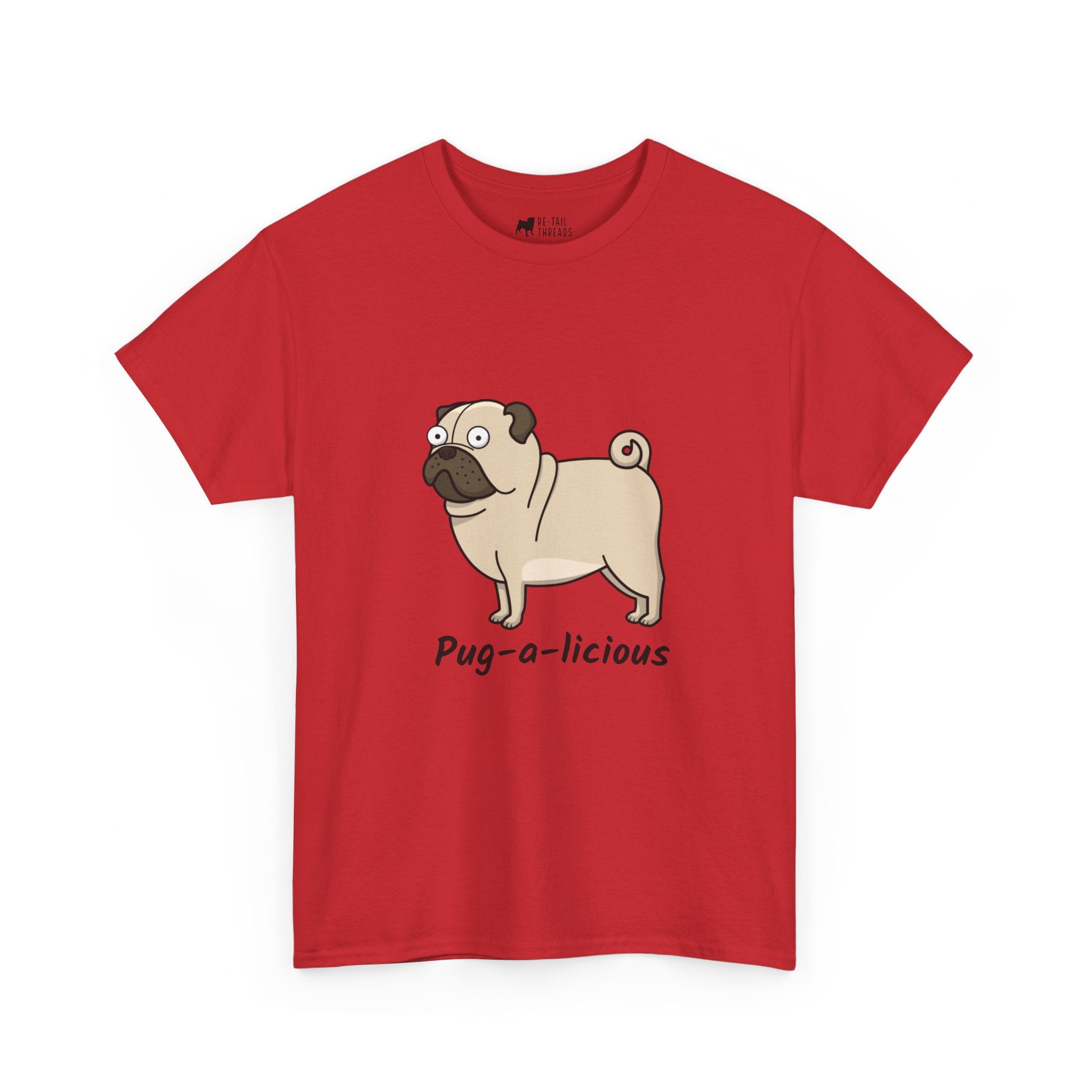 Pug T-Shirt: Pug-A-Licious