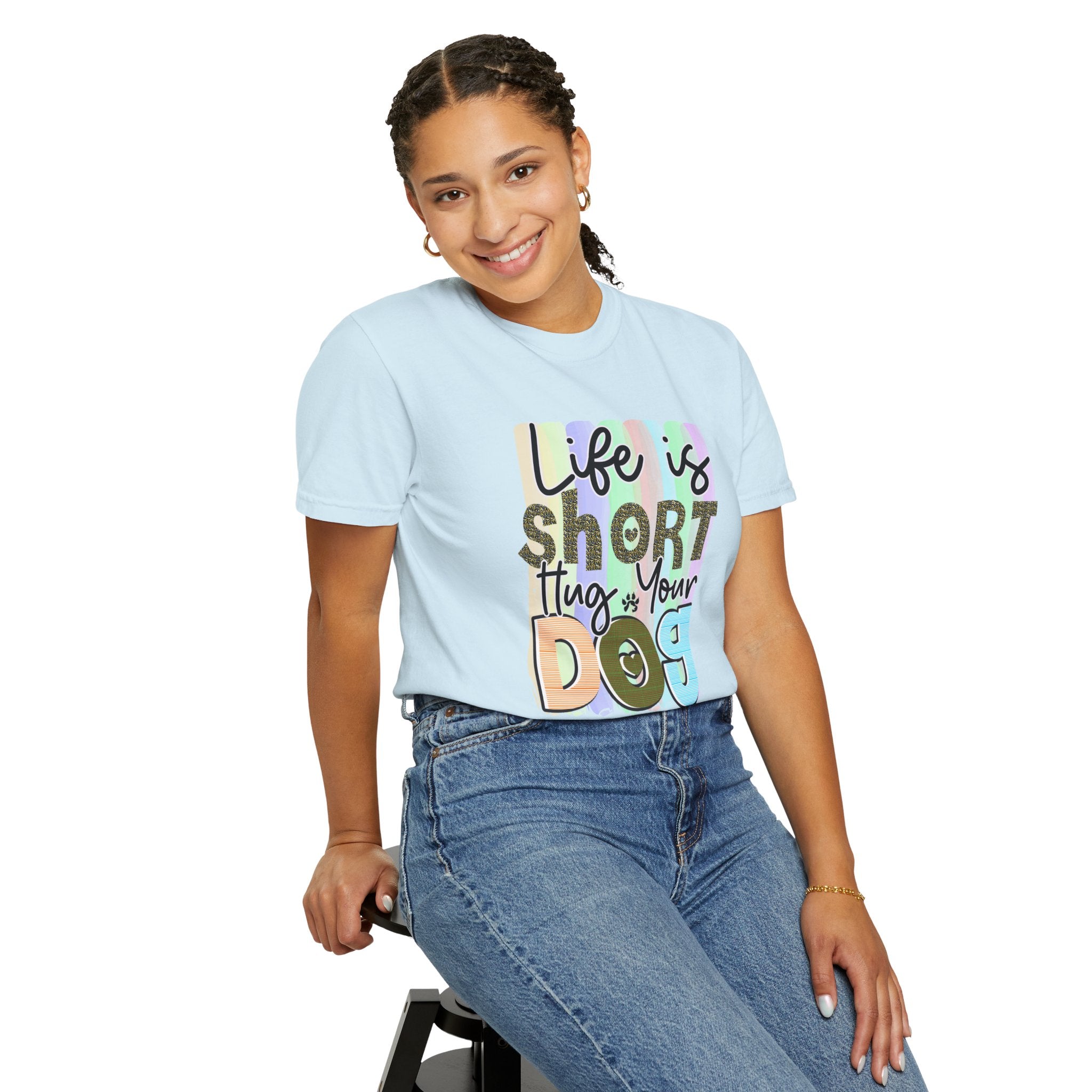 Dog T-Shirt: Life Is Short Hug Your Dog