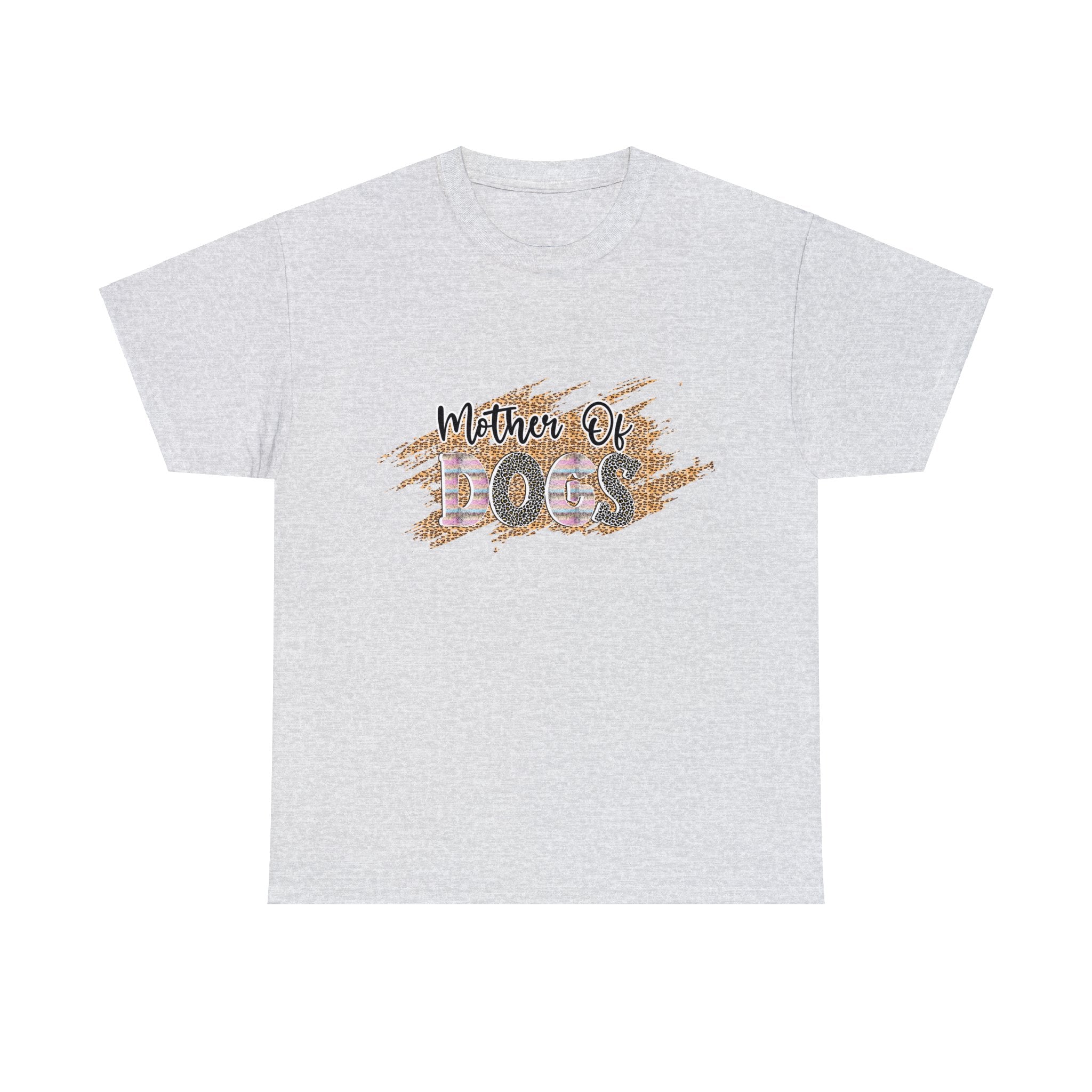 Dog T-Shirt: Mother Of Dogs #3