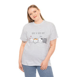 Cat T-Shirt: Have A Nice Day