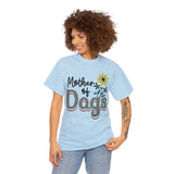 Dog T-Shirt: Mother of Dogs #2