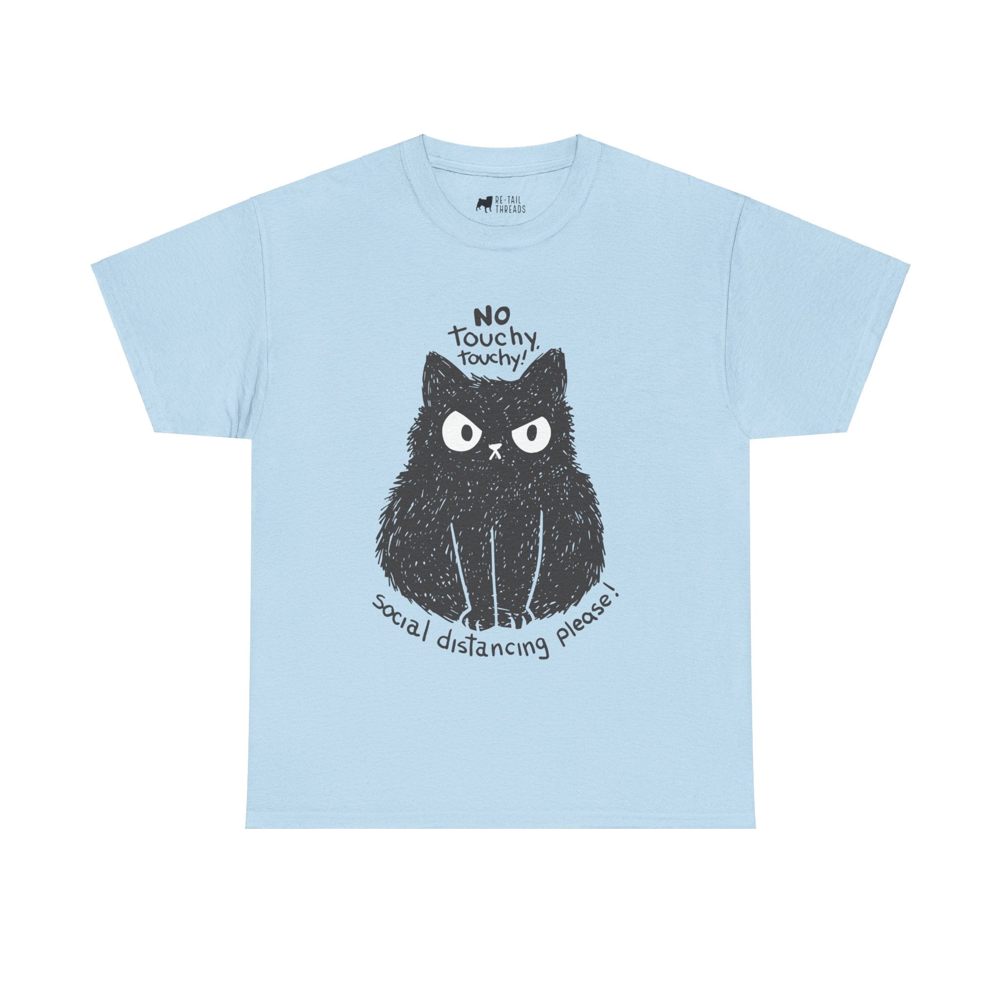 Cat T-Shirt: No Touchy No Touchy