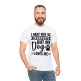Dog T-Shirt: No Perfect But Dog Loves Me