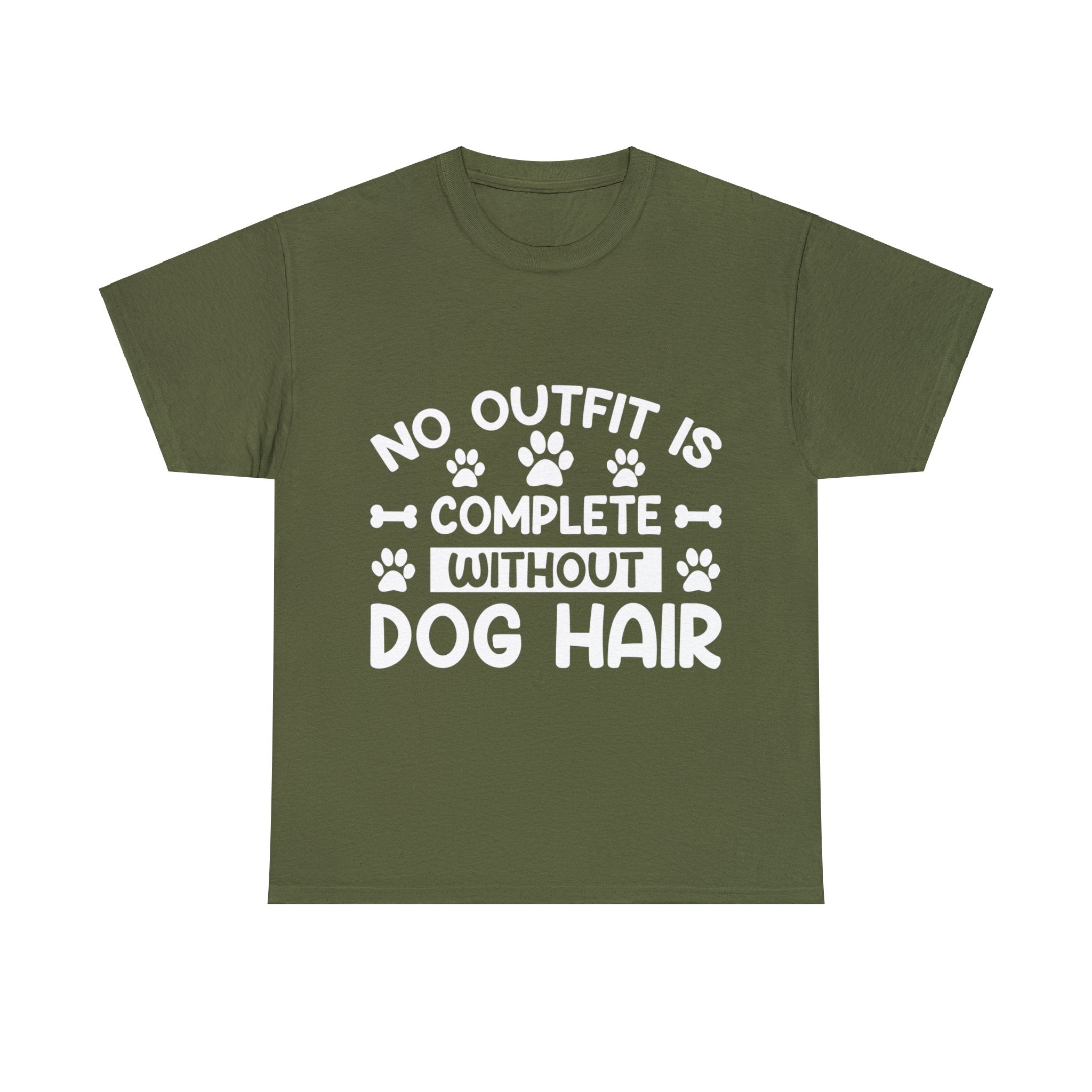 Dog T-Shirt: No Outfit Complete Dog Hair