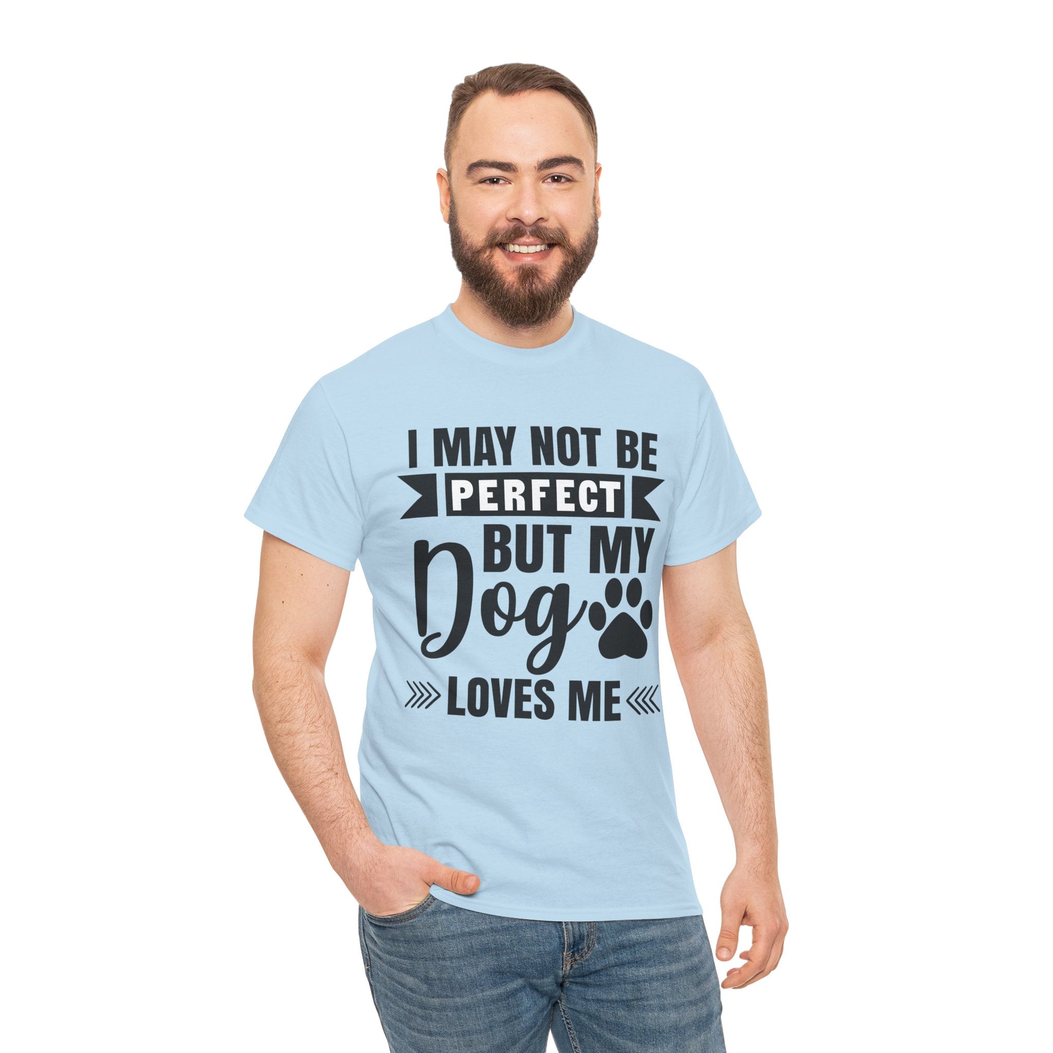 Dog T-Shirt: No Perfect But Dog Loves Me