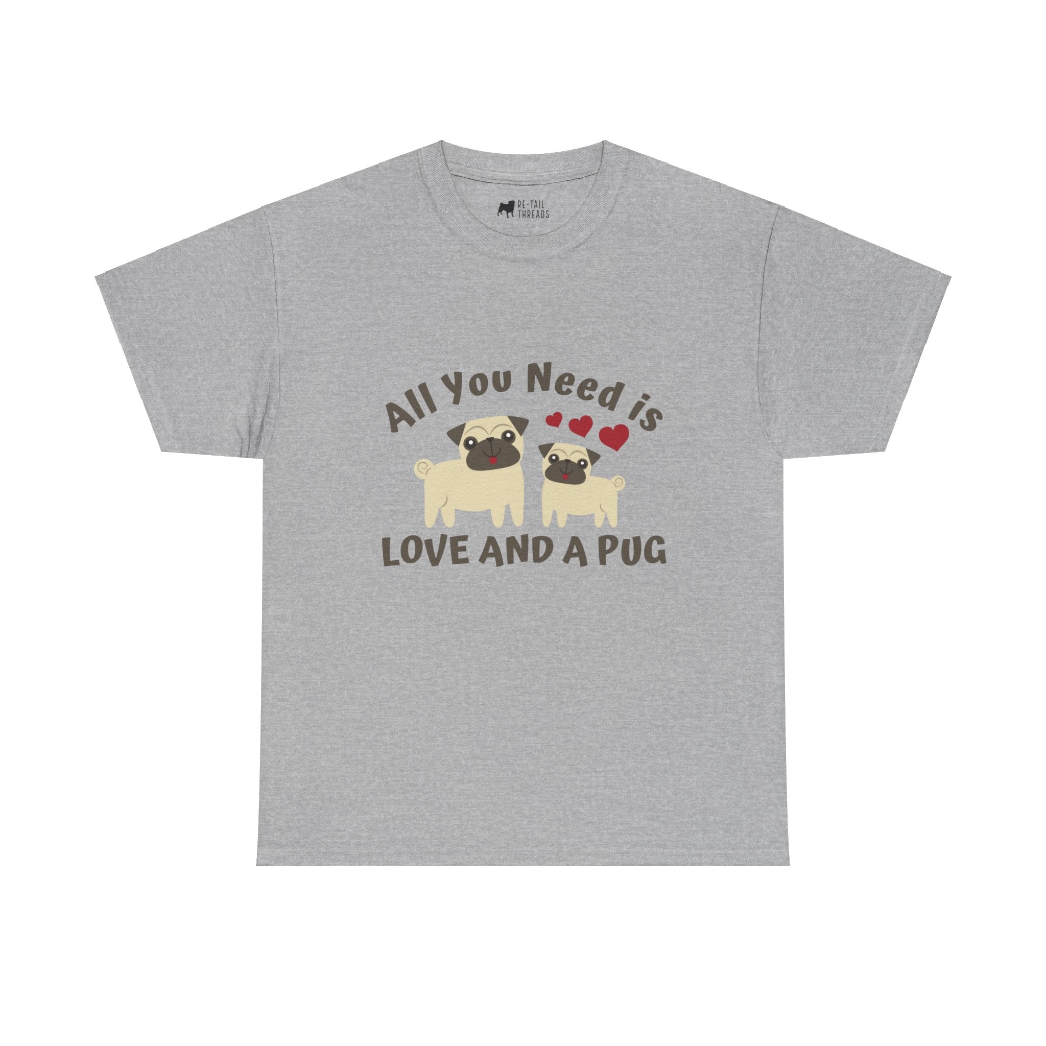 Pug T-Shirt: Love and a Pug