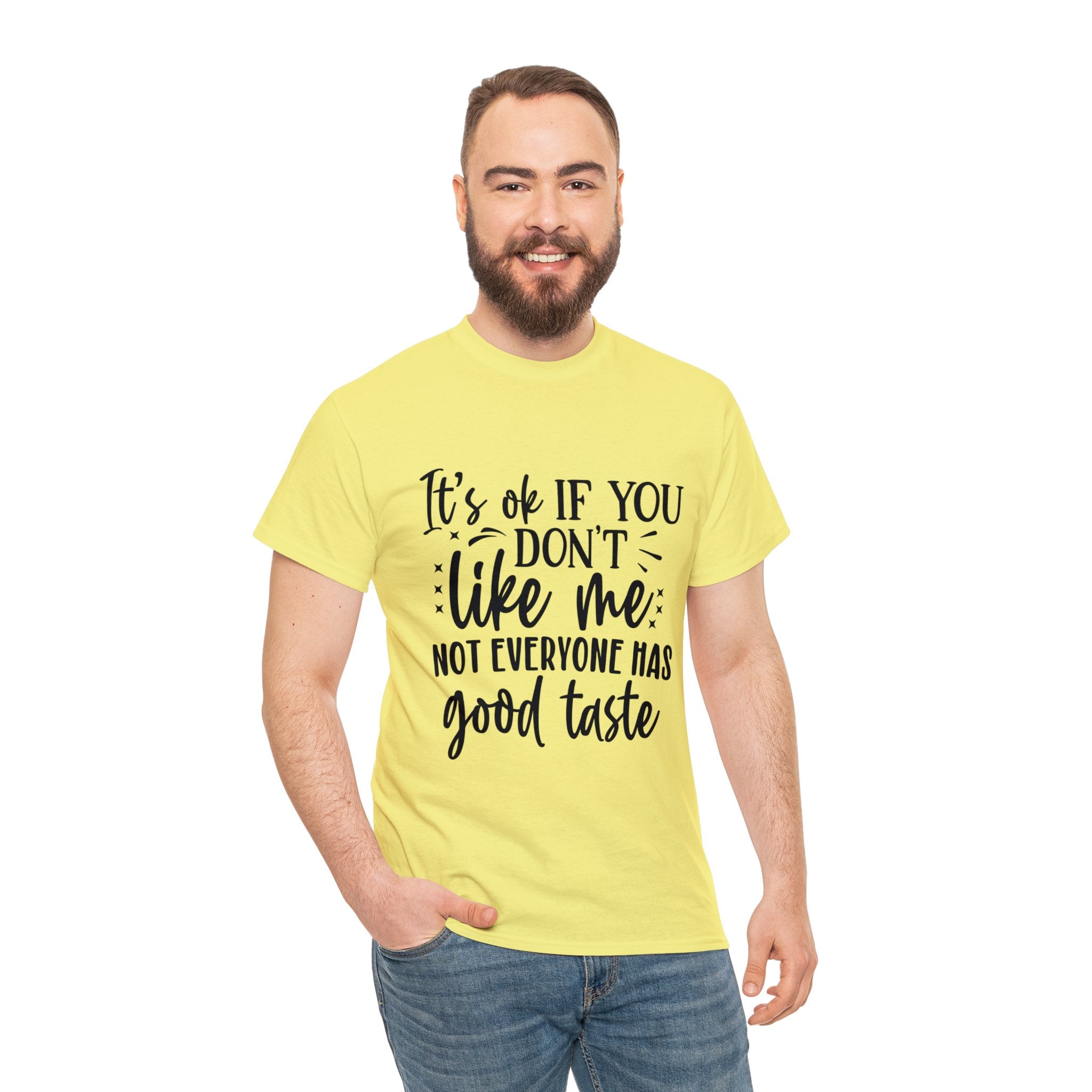 Funny T-Shirt: Like Me / Good Taste