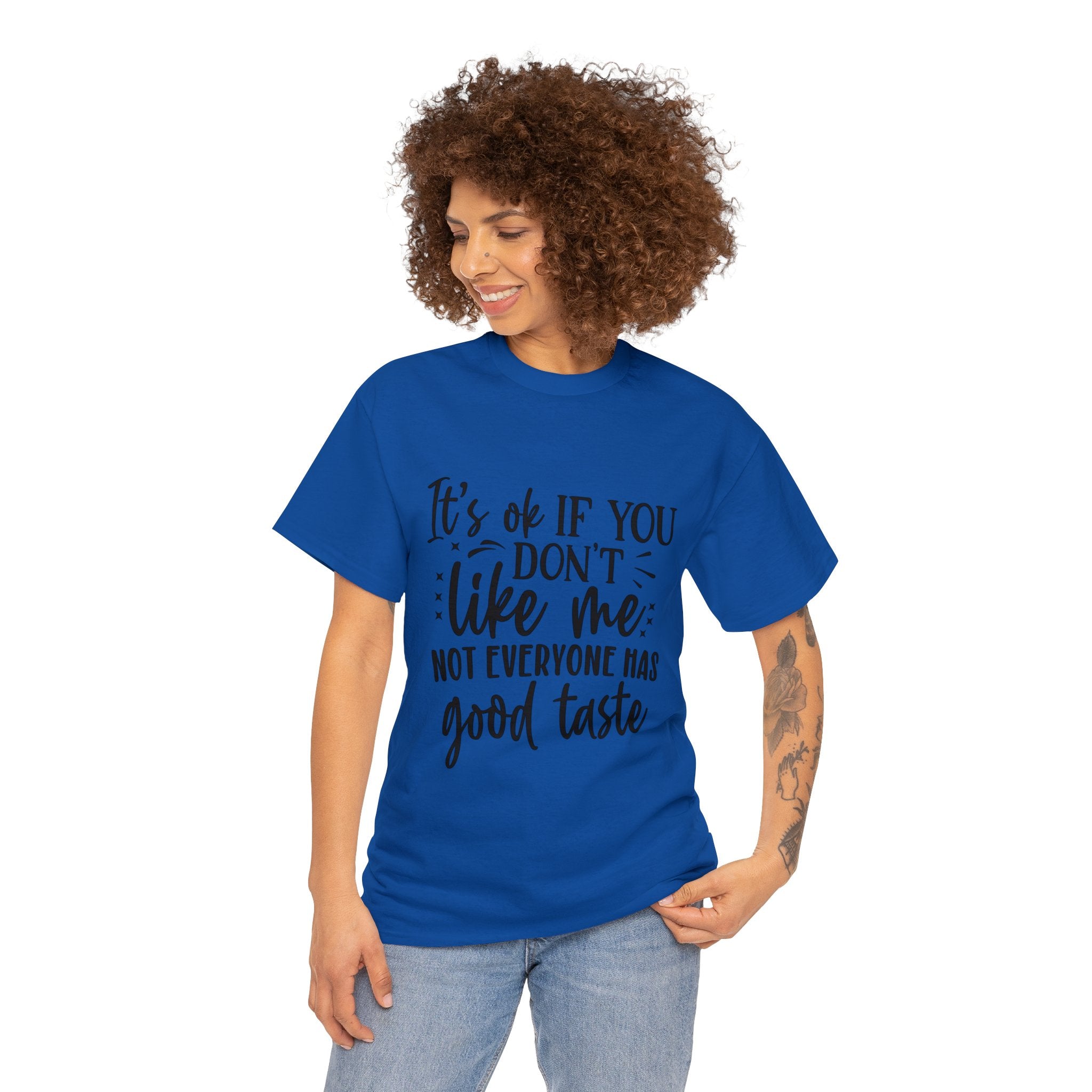 Funny T-Shirt: Like Me / Good Taste