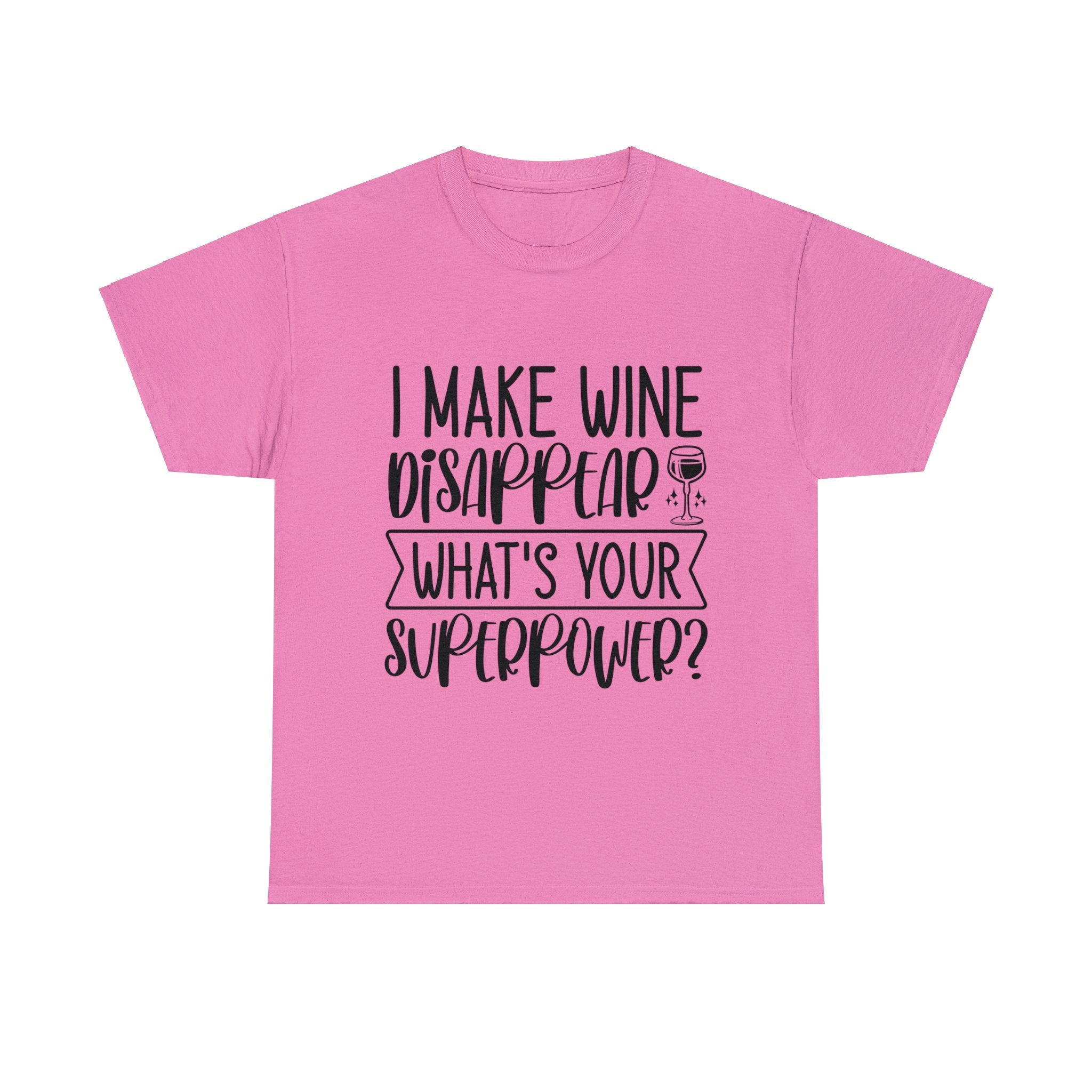 Funny T-Shirt: Wine / Super Power