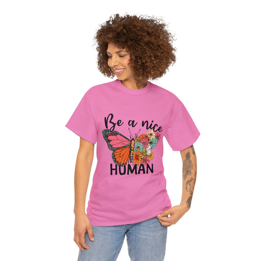 Love T-Shirt: Be A Nice Human