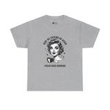 Funny Retro Coffee T-Shirt — "Here We Fucking We Go Again. I Mean Good Morning."