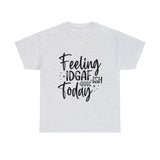 Funny T-Shirt: IDGAF