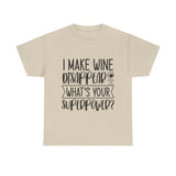 Funny T-Shirt: Wine / Super Power