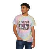 Funny T-Shirt: I Speak Fluent Sarcasm Tie-Dye