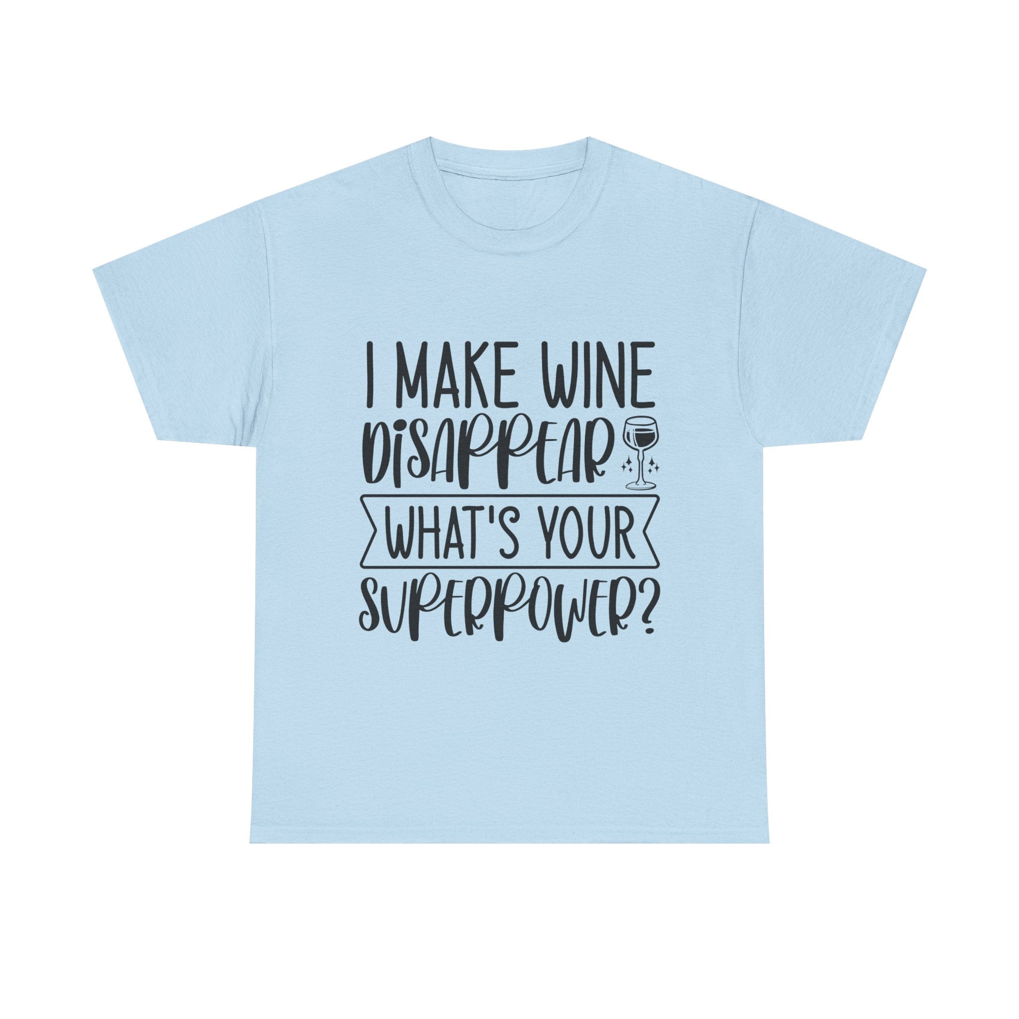 Funny T-Shirt: Wine / Super Power