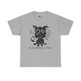 Cat T-Shirt: Everything Is Fine