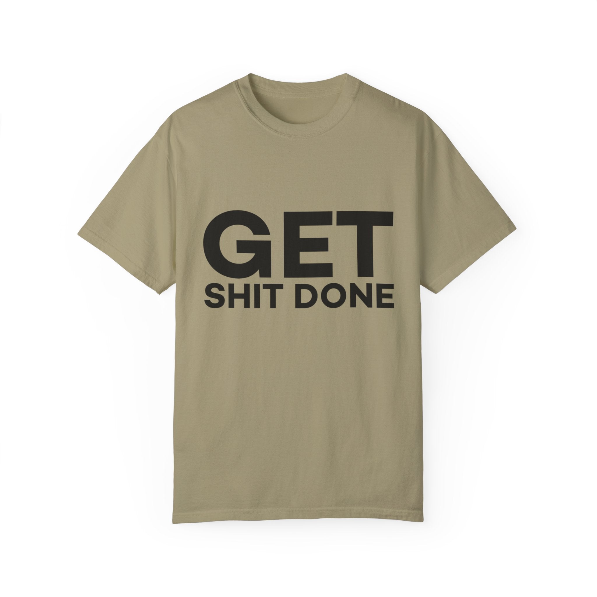 Funny T-Shirt: Get SH*T Done