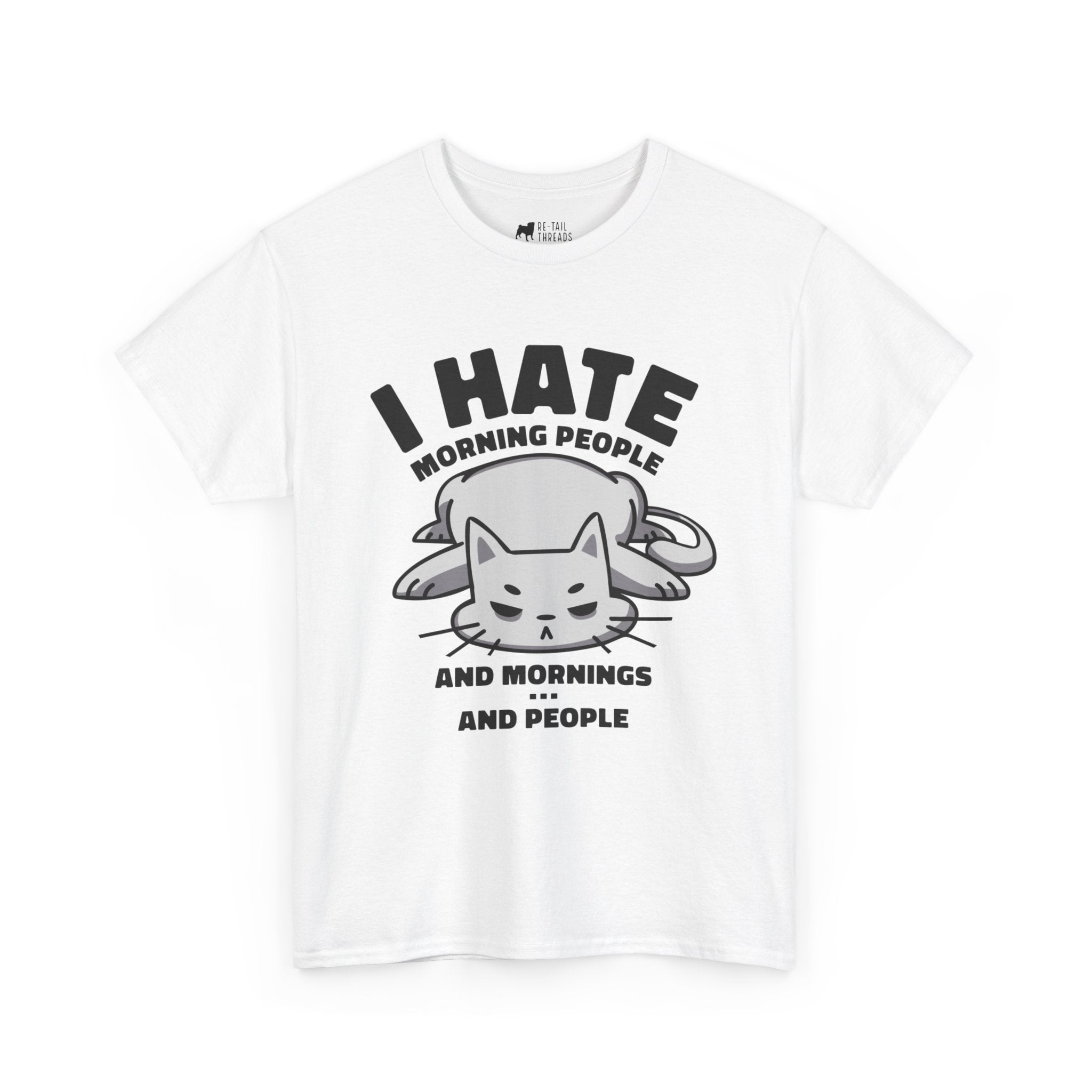 Cat T-Shirt: Hate Mornings & People