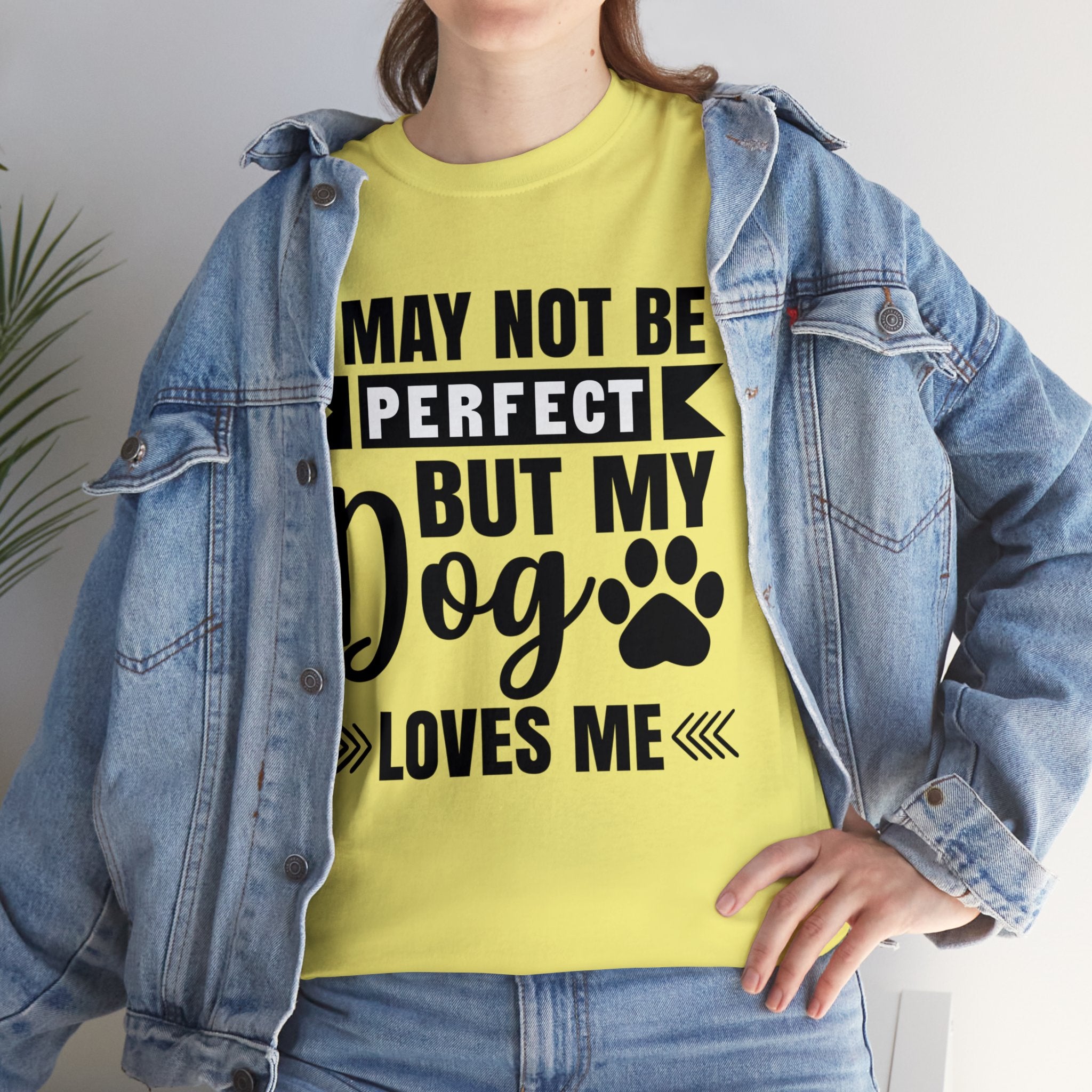 Dog T-Shirt: No Perfect But Dog Loves Me