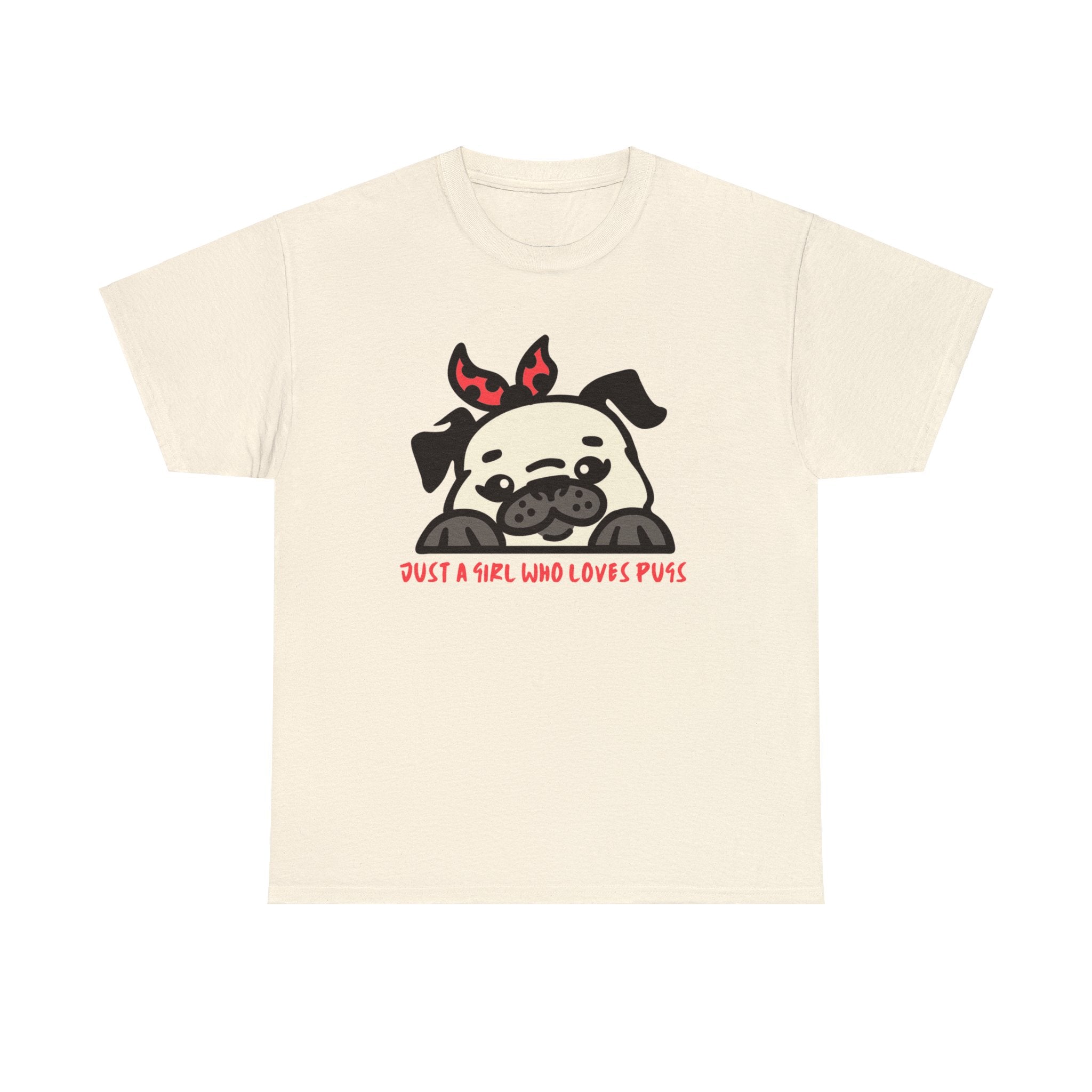 Pug T-Shirt: Just A Girl Who Loves Pugs #3