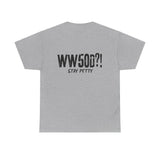 WW50D?! Stay Petty T-Shirt — Funny Sarcastic Unhinged Trend Tee Inspired by 50 Cent