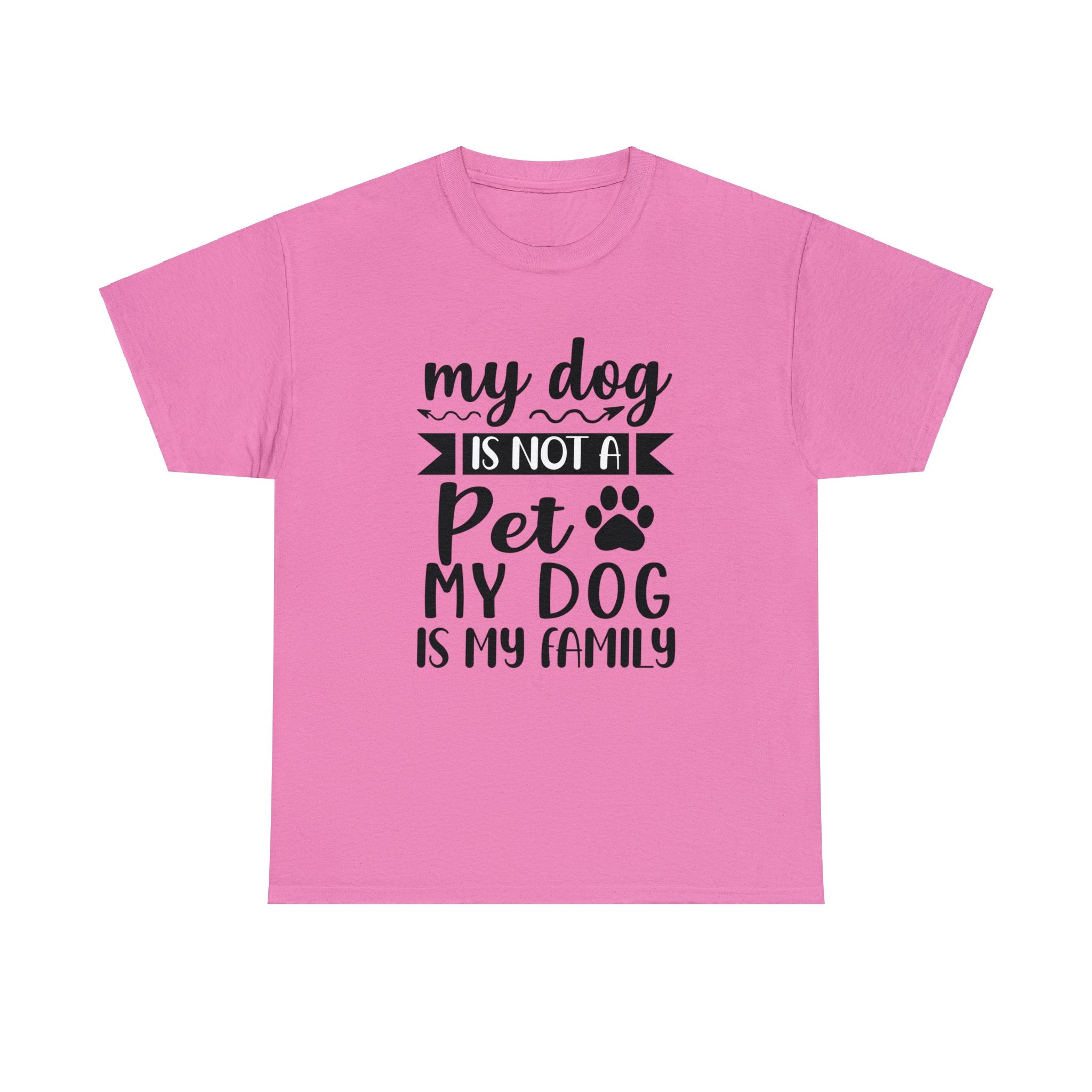 Dog T-Shirt: My Dog Is Not A Pet My Dog Is Family #2