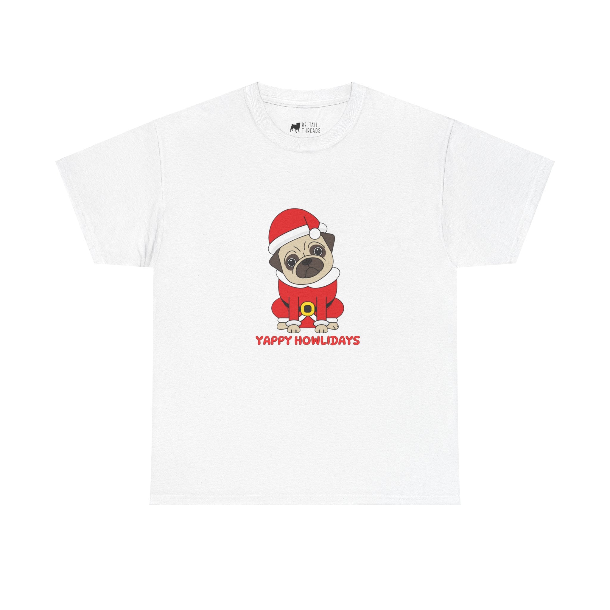 Christmas T-Shirt: Yappy Howlidays Pug