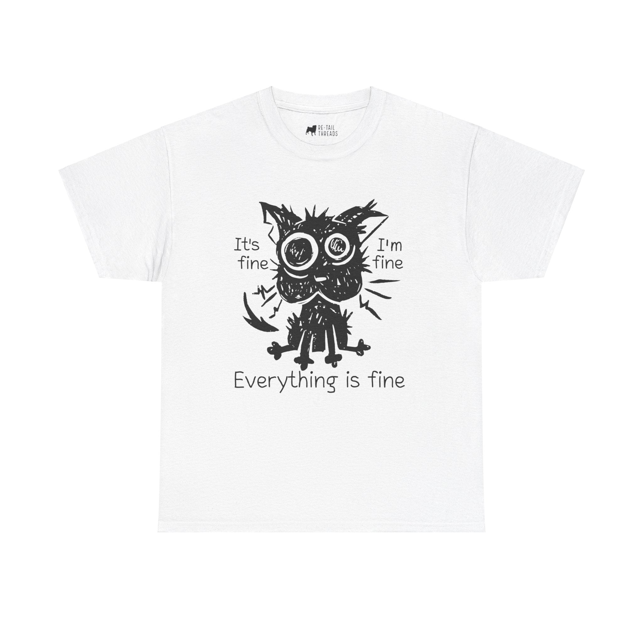 Cat T-Shirt: Everything Is Fine