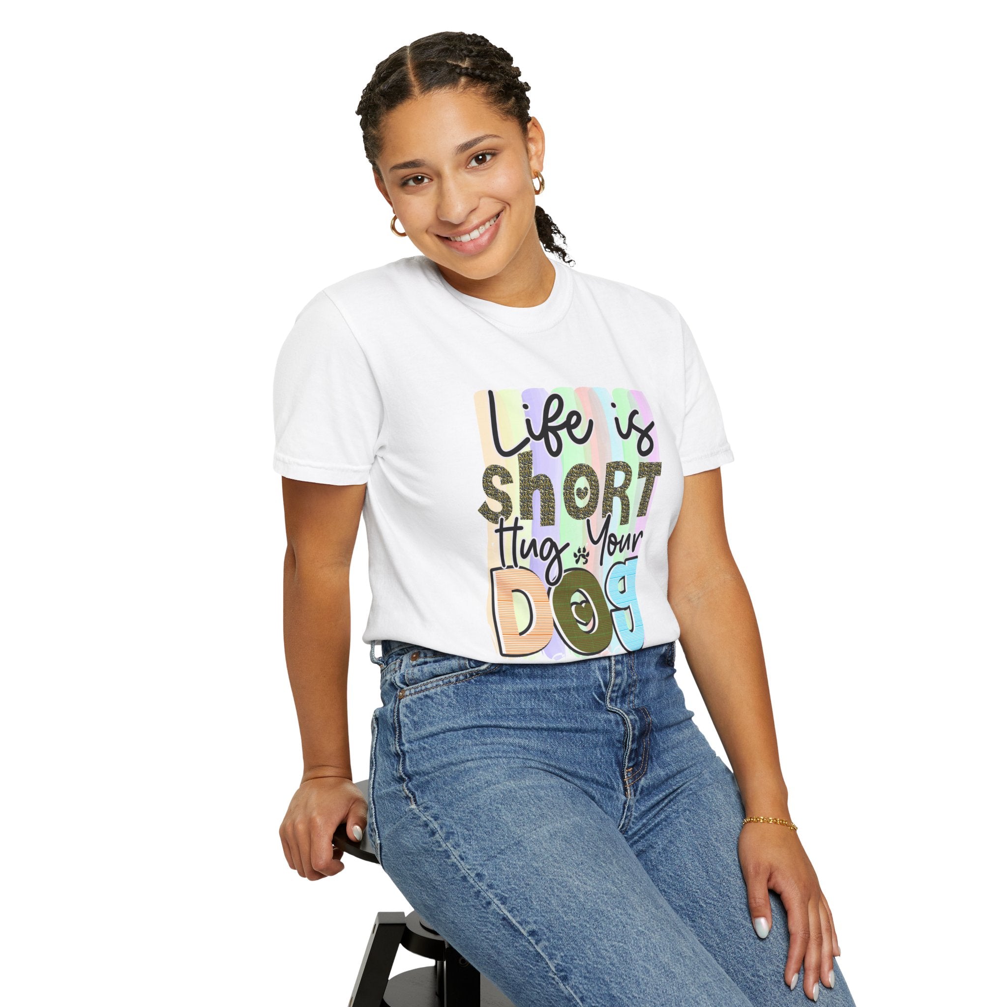 Dog T-Shirt: Life Is Short Hug Your Dog