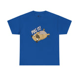 Pug T-Shirt: Pug It