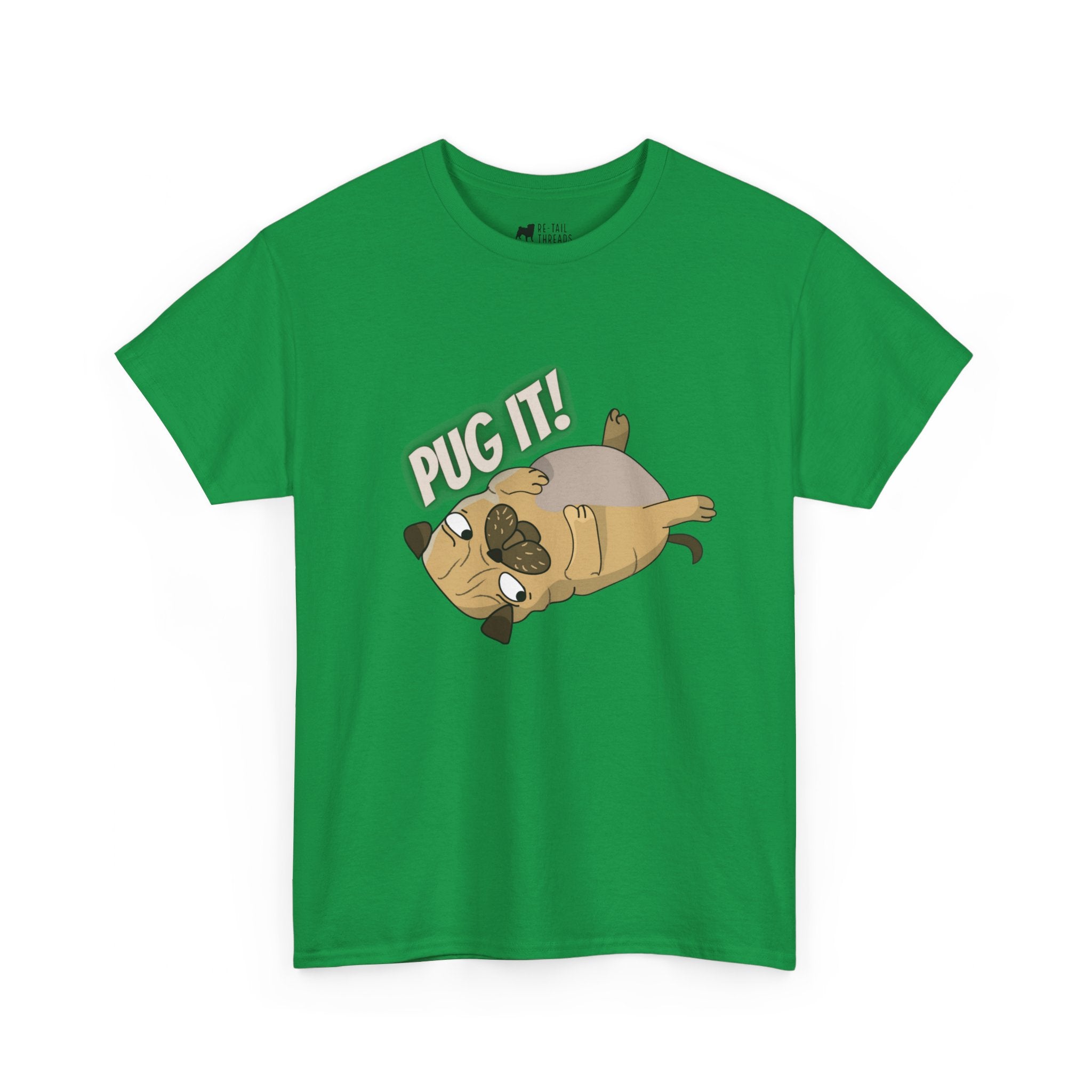 Pug T-Shirt: Pug It