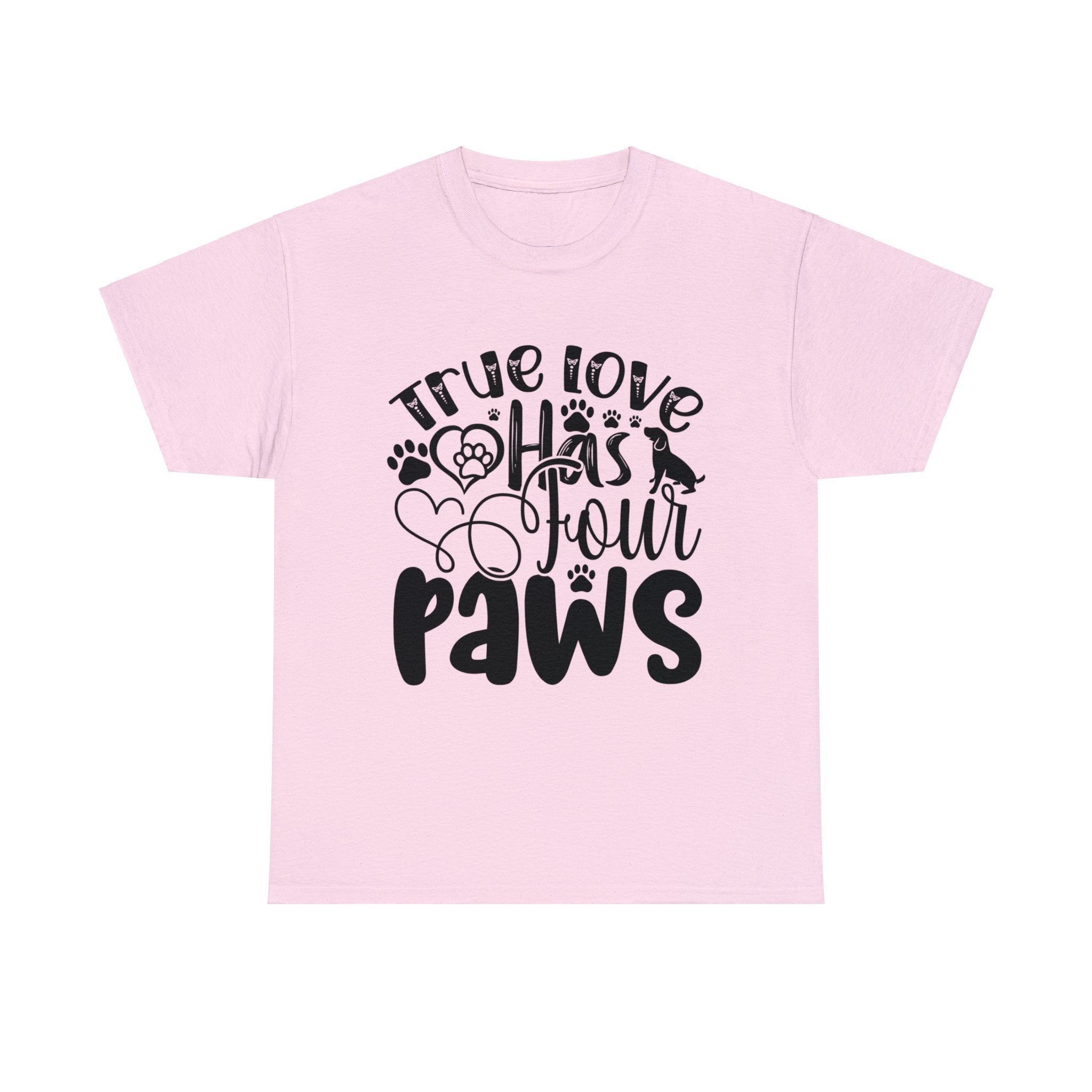 Pet Inspired T-Shirt: True Love Four Paws