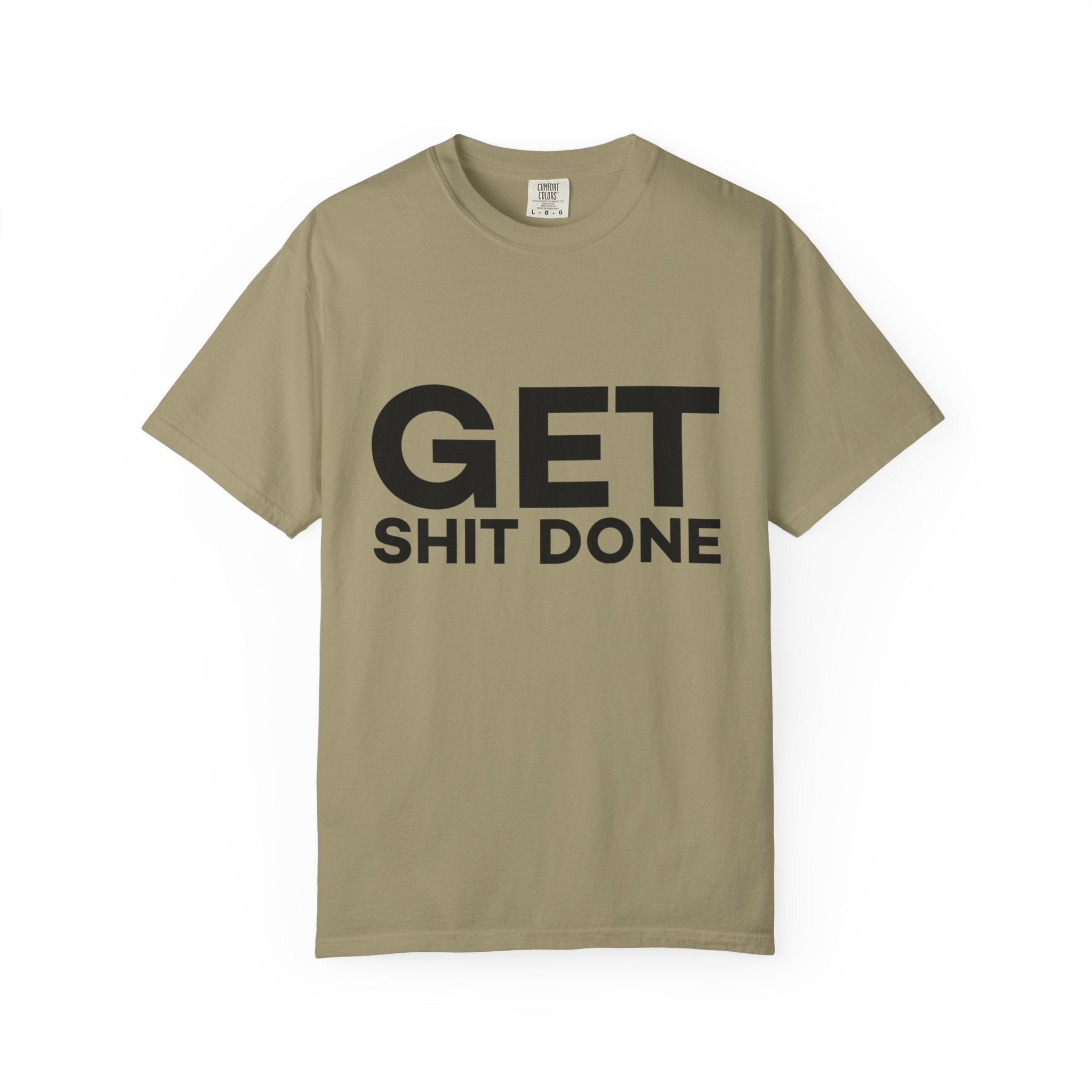 Funny T-Shirt: Get SH*T Done