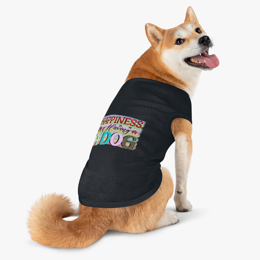 Pet Shirt: Happiness is Having a Dog