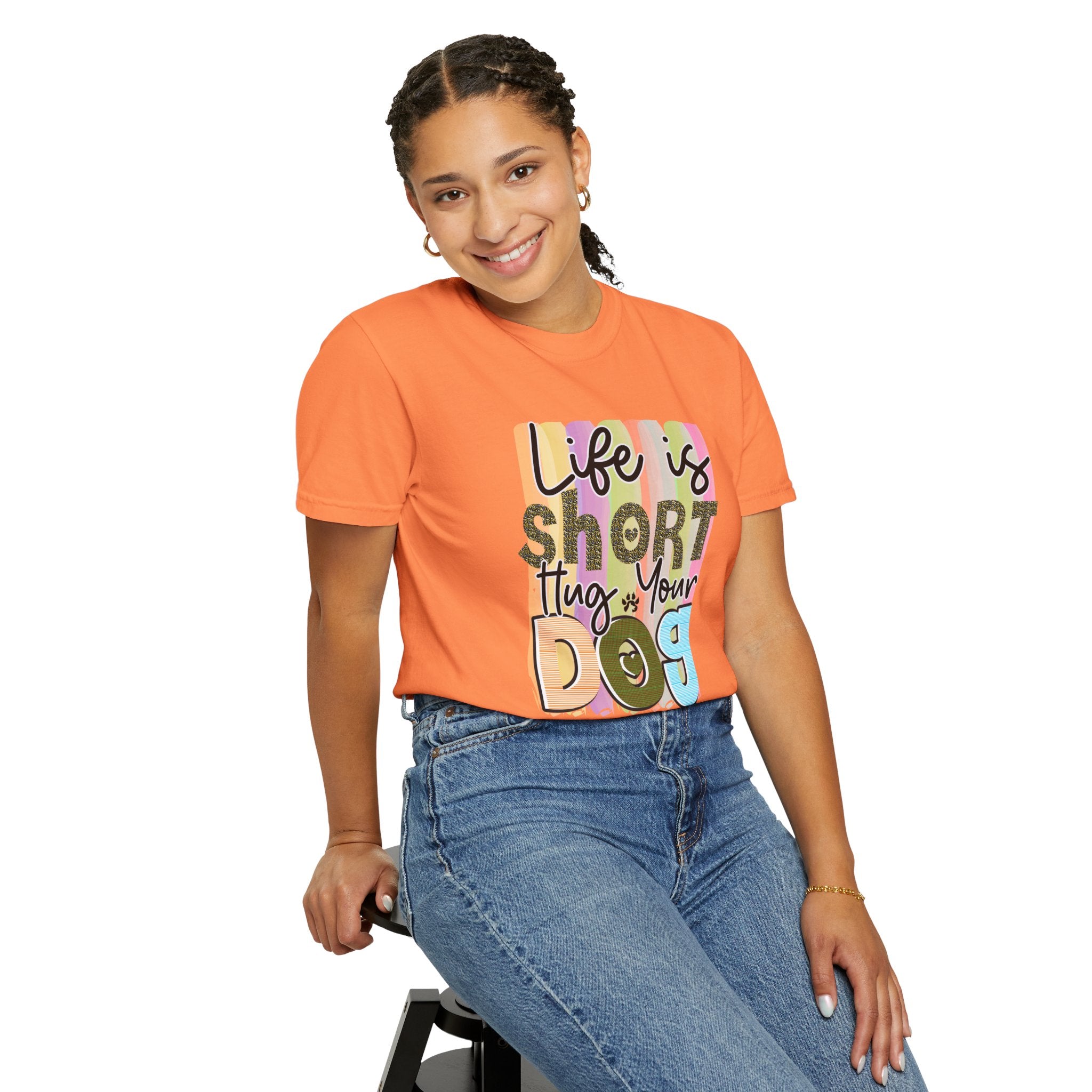 Dog T-Shirt: Life Is Short Hug Your Dog