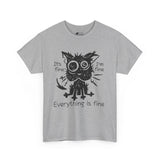 Cat T-Shirt: Everything Is Fine