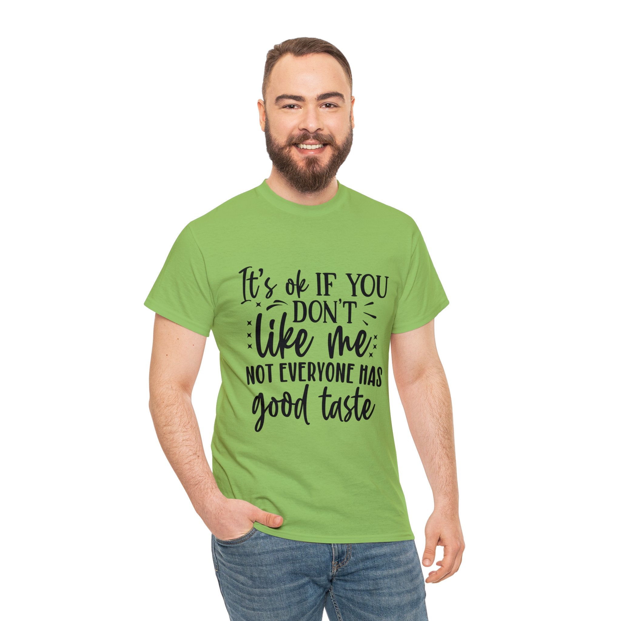 Funny T-Shirt: Like Me / Good Taste