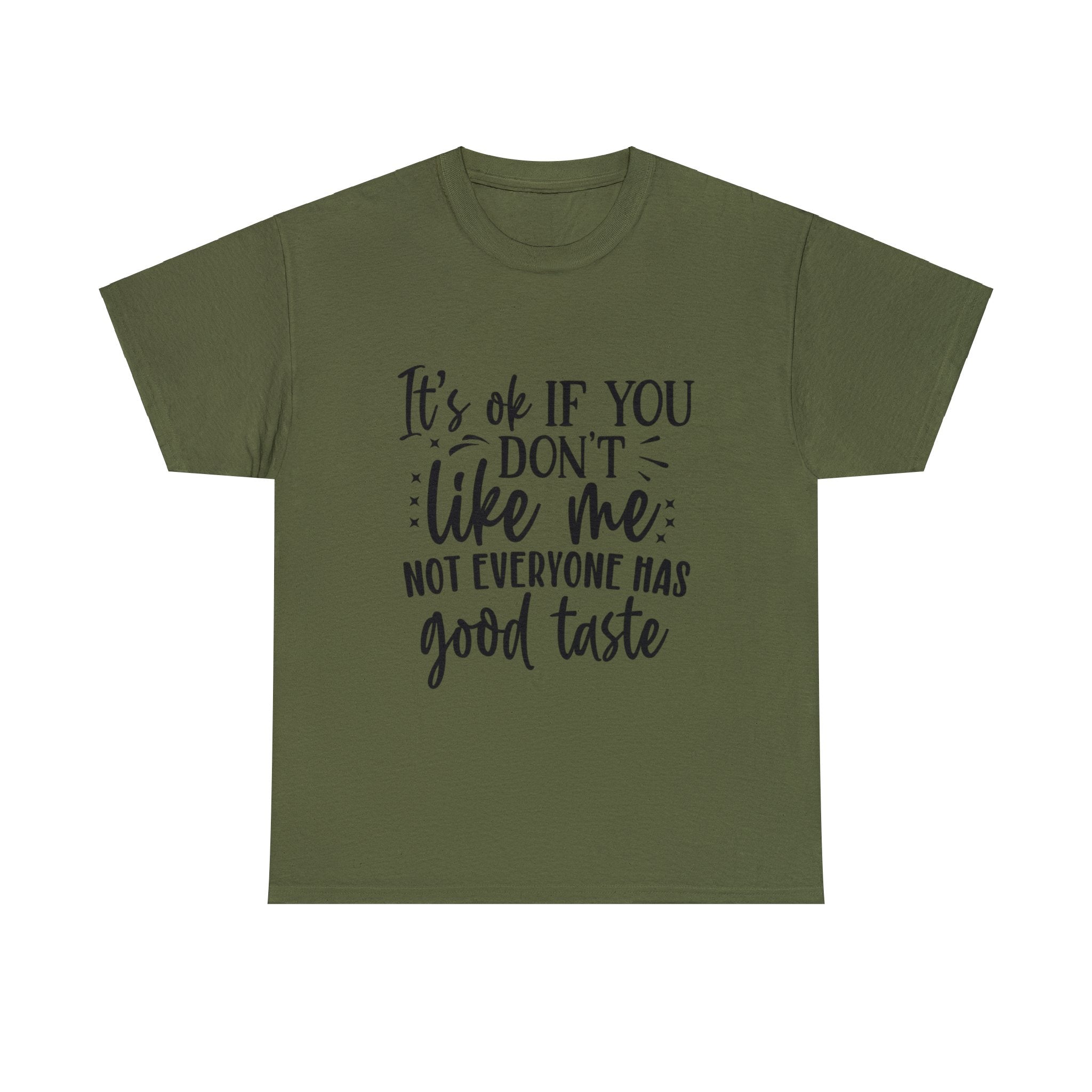 Funny T-Shirt: Like Me / Good Taste