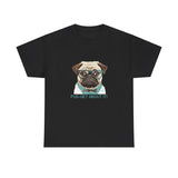 Pug T-Shirt: Pug-Get About It