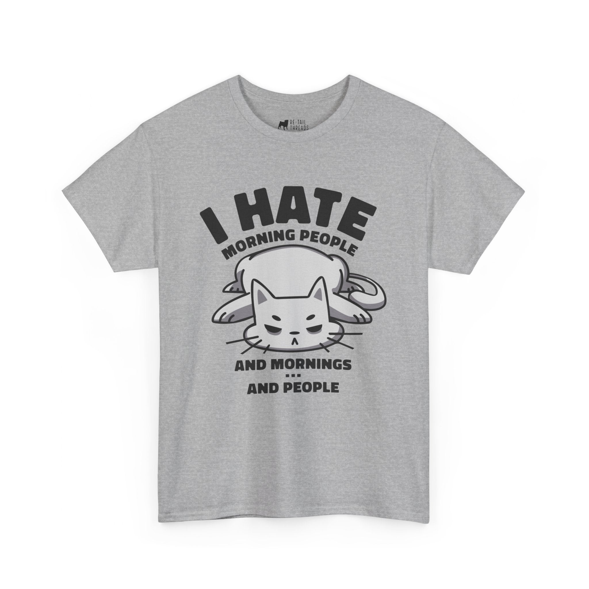 Cat T-Shirt: Hate Mornings & People